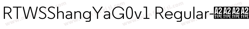 RTWSShangYaG0v1 Regular字体转换